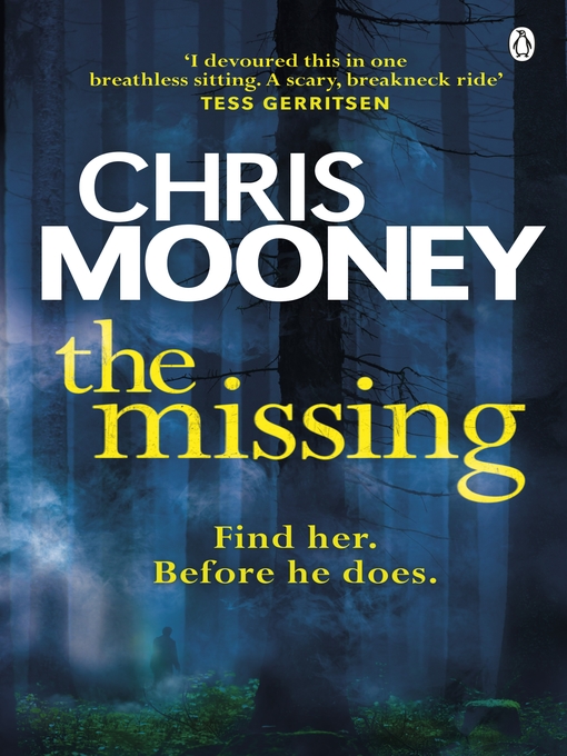 Title details for The Missing by Chris Mooney - Available